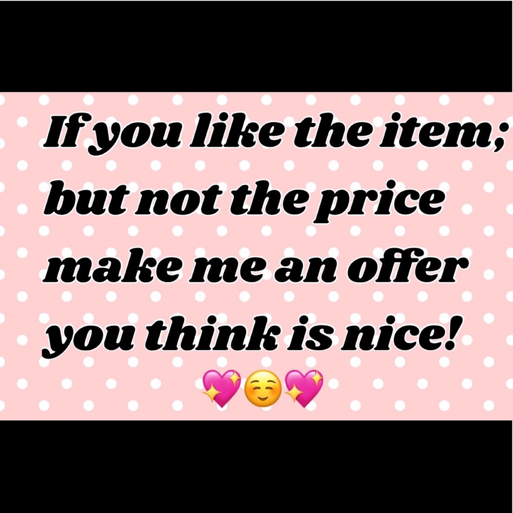 Respectable Offers Welcome! 💖😊💖